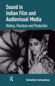 Book cover of: Sound in Indian Film and Audiovisual Media. By: Budhaditya Chattopadhyay