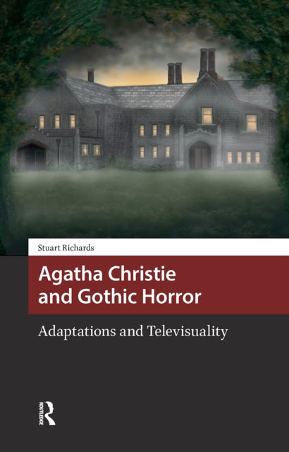 Book cover of: Agatha Christie and Gothic Horror. By: Stuart Richards