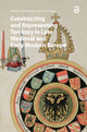 Book cover of: Constructing and Representing Territory in Late Medieval and Early Modern Europe. By: Overlaet DAMEN