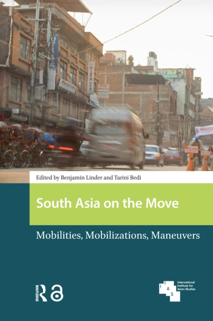 Book cover of: South Asia on the Move. By: Benjamin Linder