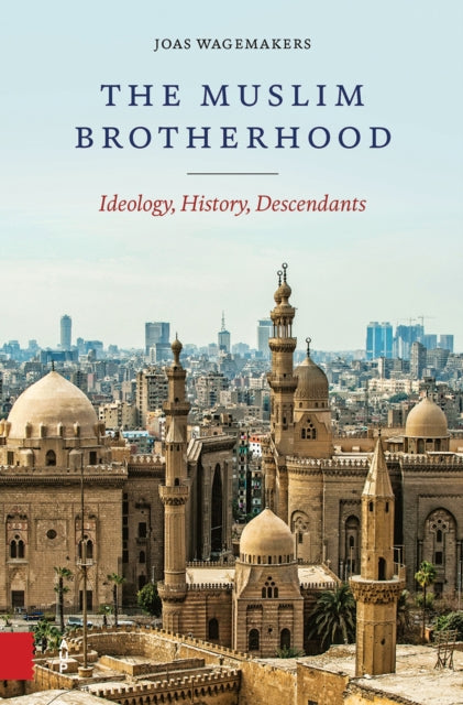 Book cover of: Muslim Brotherhood. By: Joas Wagemakers
