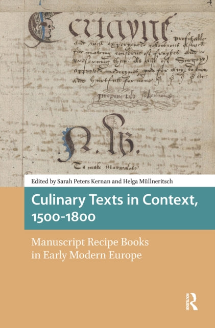 Book cover of: Culinary Texts in Context, 1500–1800. By: Sarah Kernan