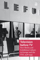 Book cover of: Television before TV. By: Anne-Katrin Weber