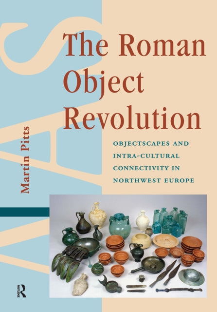 Book cover of: Roman Object Revolution. By: Martin Pitts