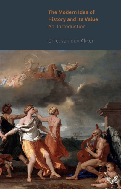 Book cover of: Modern Idea of History and its Value. By: VAN DEN AKKER