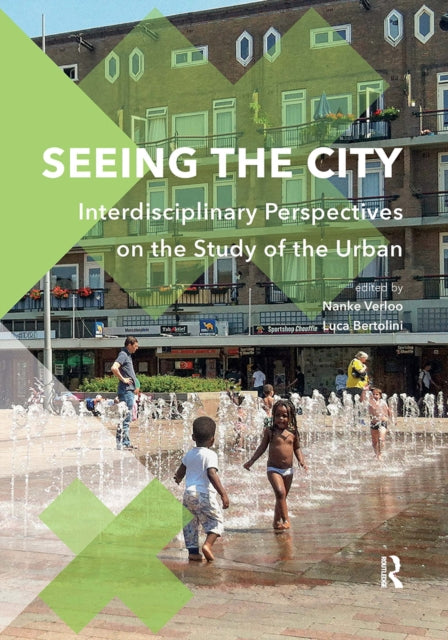 Book cover of: Seeing the City. By: Nanke Verloo