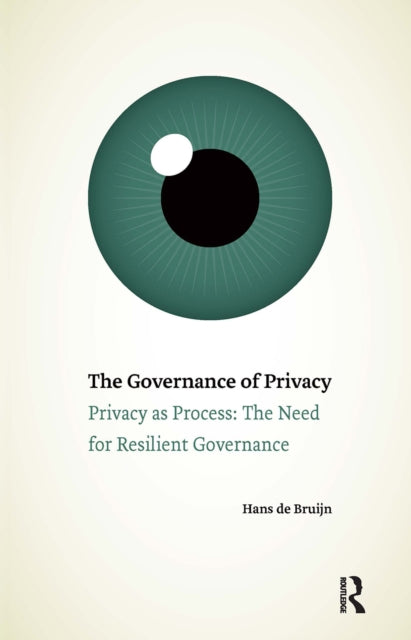 Book cover of: Governance of Privacy. By: Hans de Bruijn
