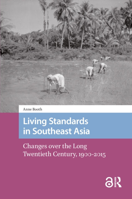 Book cover of: Living Standards in Southeast Asia. By: BOOTH