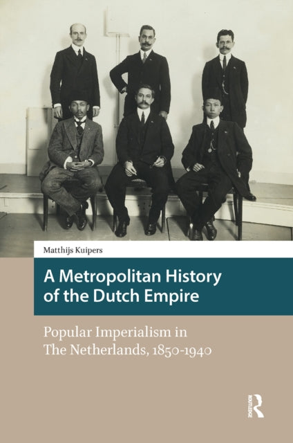 Book cover of: Metropolitan History of the Dutch Empire. By: KUIPERS