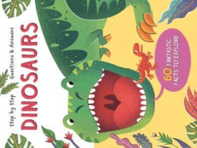 Book cover of: Dinosaurs (Step by Step Questions & Answers)