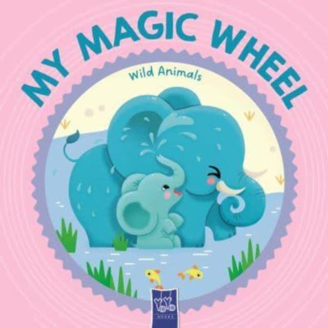 Book cover of: Wild Animals (My Magic Wheel). By: Alena Tkach