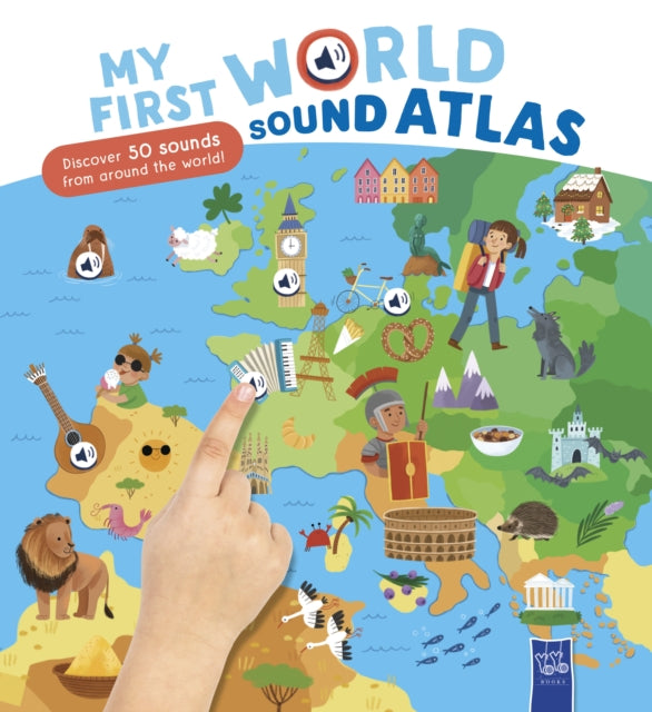 Book cover of: My First World Sound Atlas. By: YOYO BOOKS