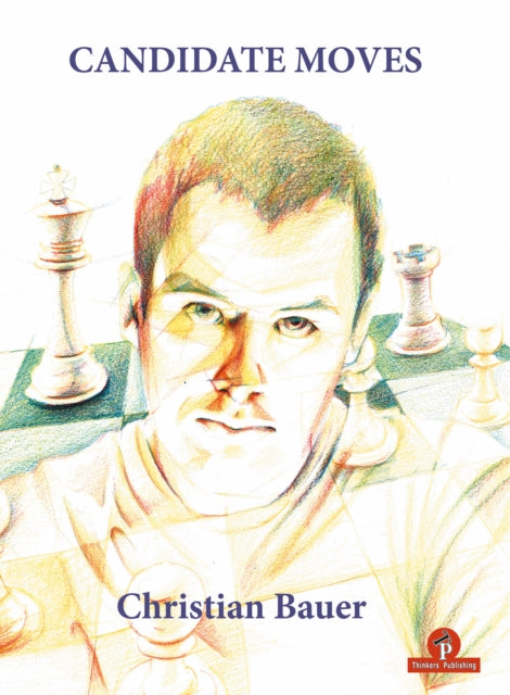 Book cover of: Candidate Moves. By: Christian Bauer