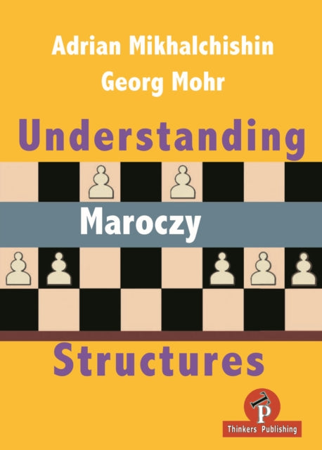 Book cover of: Understanding Maroczy Structures. By: Adrian Mikhalchishin