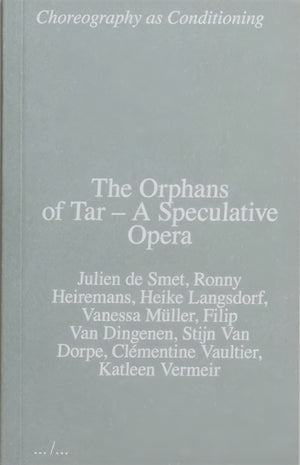 Orphans of Tar – A Speculative Opera