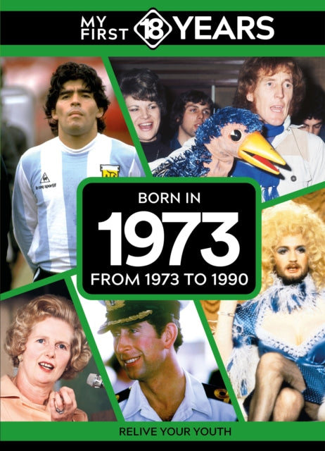 Book cover of: My First 18 Years - Born in 1973