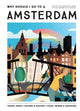 Book cover of: Why Should I Go To Amsterdam. By: Team WSIGT