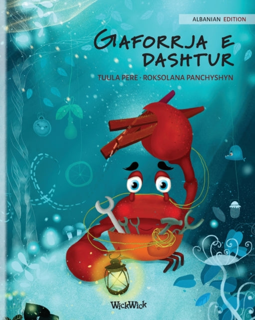 Book cover of: Gaforrja e dashtur (Albanian Edition of The Caring Crab)