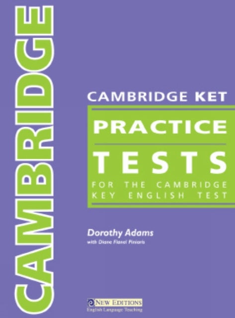 Book cover of: Cambridge KET Practice Tests. By: Dorothy Adams