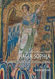 Book cover of: Hagia Sophia (English language edition). By: Chrysanthē Mauropoulou-Tsioumē