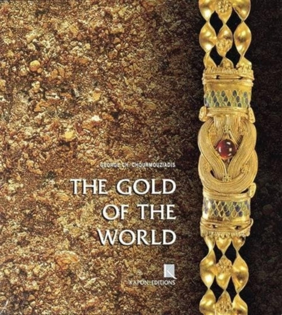 Book cover of: Gold of the World (English language edition). By: George Ch Choumouzladis