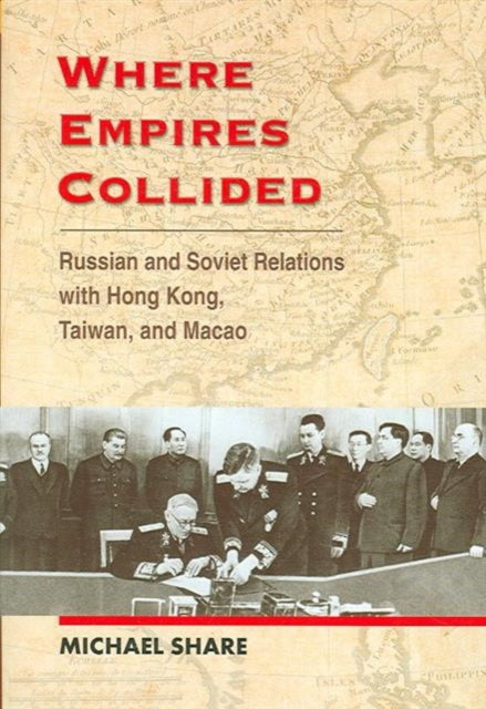 Book cover of: Where Empires Collided. By: Michael Share