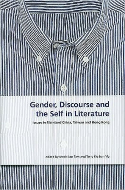 Book cover of: Gender, Discourse and the Self in Literature. By: Kwok-kan Tam