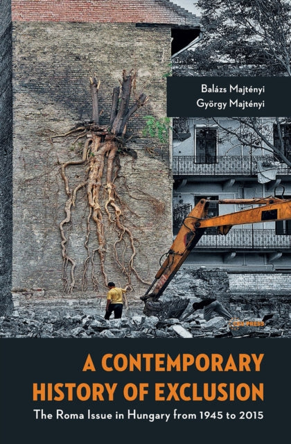 Book cover of: Contemporary History of Exclusion. By: Balazs Majtenyi