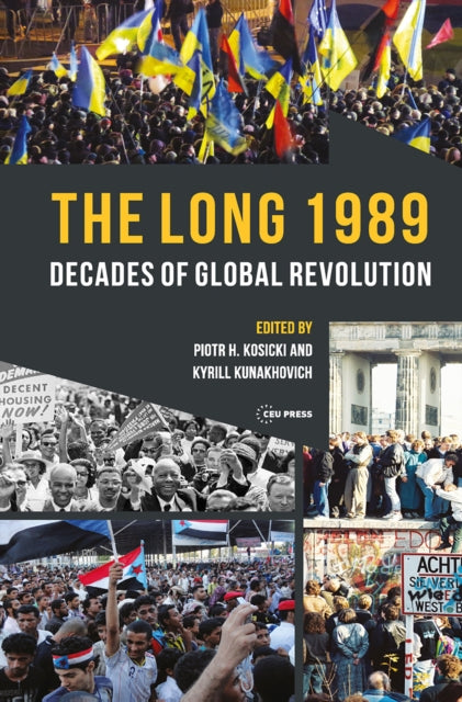 Book cover of: Long 1989. By: Piotr H. Kosicki