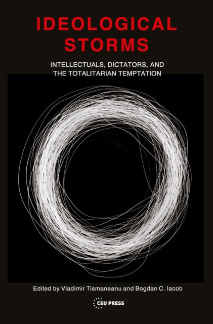 Book cover of: Ideological Storms. By: Bogdan Cristian Iacob