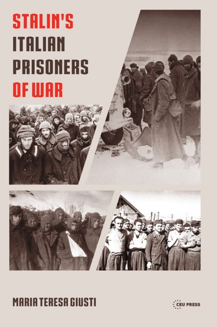 Book cover of: Stalin's Italian Prisoners of War. By: Maria Teresa Giusti