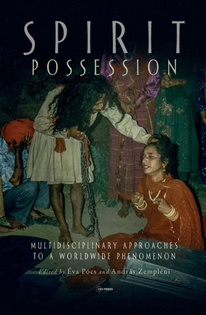 Book cover of: Spirit Possession. By: Éva Pócs