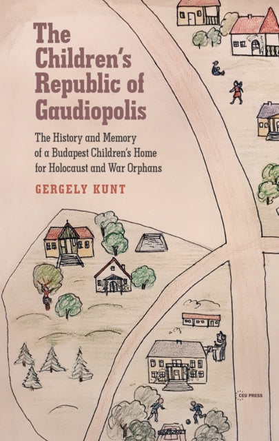 Book cover of: Children’s Republic of Gaudiopolis. By: Gergely Kunt