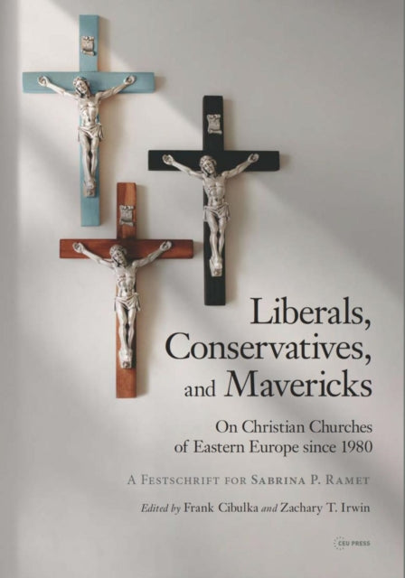Book cover of: Liberals, Conservatives, and Mavericks. By: Zachary T. Irwin