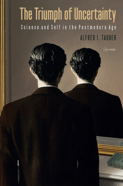 Book cover of: Triumph of Uncertainty. By: Alfred I. Tauber