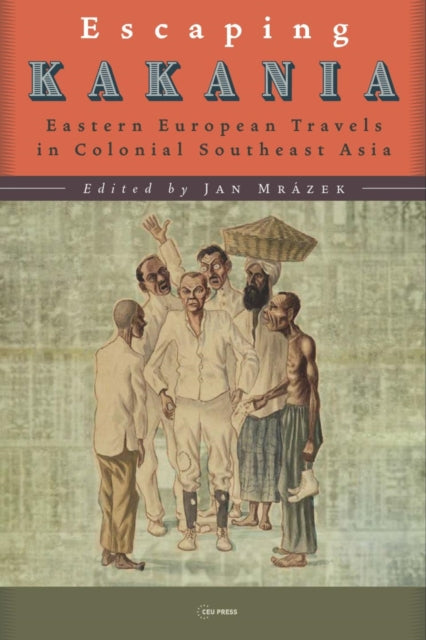 Book cover of: Escaping Kakania. By: Jan Mrázek