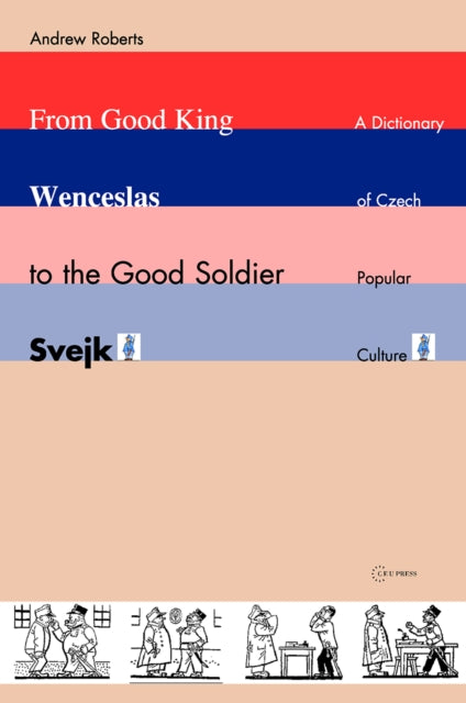 Book cover of: From Good King Wenceslas to the Good Soldier Svejk