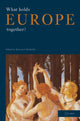 Book cover of: What Holds Europe Together?. By: Krzysztof Michalski