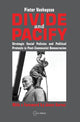 Book cover of: Divide and Pacify. By: Pieter Vanhuysse