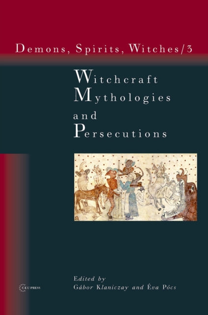 Book cover of: Witchcraft Mythologies and Persecutions