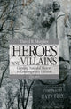 Book cover of: Heroes and Villains. By: David R. Marples