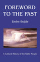 Book cover of: Foreword to The Past. By: Endre Bojtar