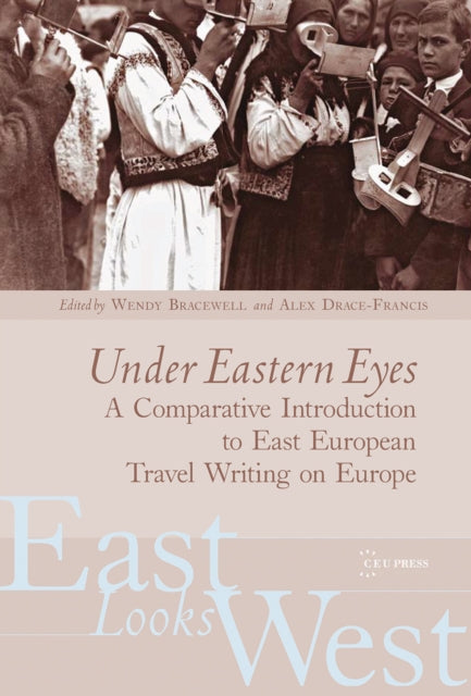 Book cover of: Under Eastern Eyes. By: Wendy Bracewell