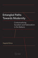 Book cover of: Entangled Paths Toward Modernity. By: Augusta Dimou