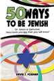 Book cover of: 50 Ways to Be Jewish. By: David J. Forman