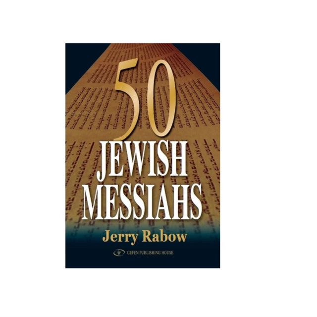 Book cover of: 50 Jewish Messiahs. By: Jerry Rabow