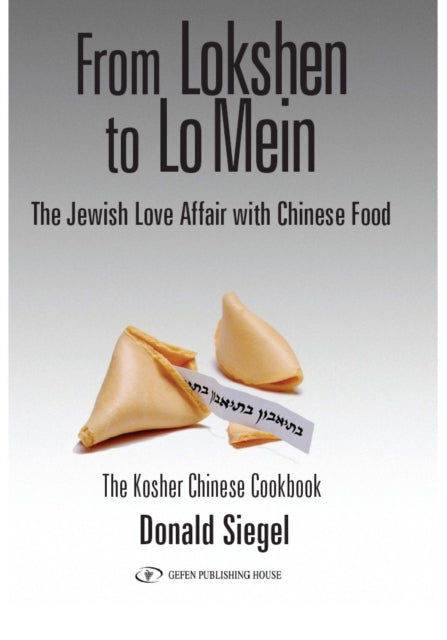 Book cover of: From Lokshen to Lo Mein. By: Don Siegel