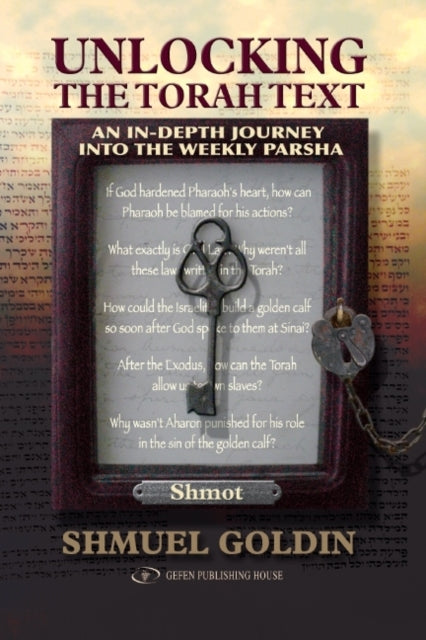 Book cover of: Unlocking the Torah Text -- Shmot. By: Shmuel Goldin