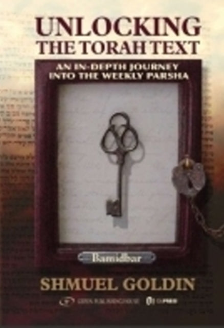 Book cover of: Unlocking the Torah Text -- Numbers Bamidbar. By: Shmuel Goldin