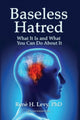 Book cover of: Baseless Hatred. By: René H. Levy